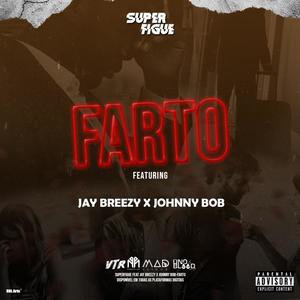 Farto(feat. Jay Brezzy & Johnny B.O.B) (Explicit)