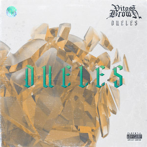 Dueles (Explicit)