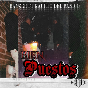 Bien Puestos (Explicit)