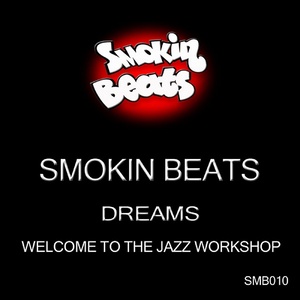 Dreams : Welcome to the Jazz Workshop