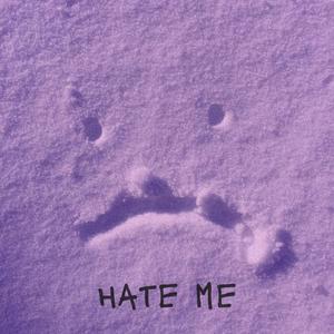 hate me (feat. Tazmetic)