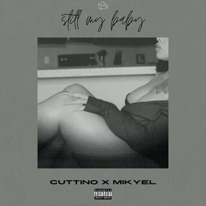 Still My Baby (Explicit)