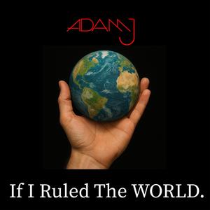 If I Ruled The World