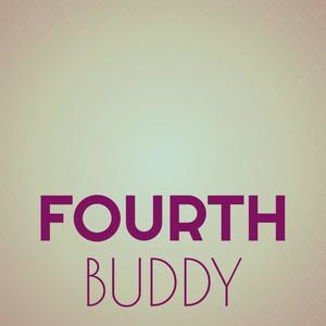 Fourth Buddy