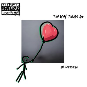 The Way Things Go (Explicit)