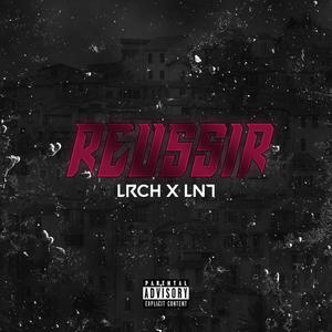 Réussir (feat. LN7) [Explicit]