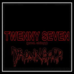 TWENNY SEVEN (Explicit)