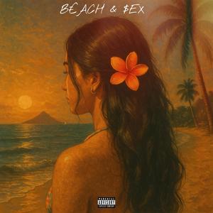 B€ACH & $EX (Explicit)