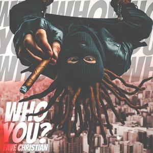 Who You? (Explicit)