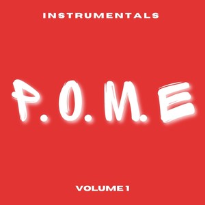P.O.M.E. Instrumentals