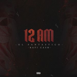 12 Am (Explicit)