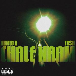 Chale Naam (Explicit)