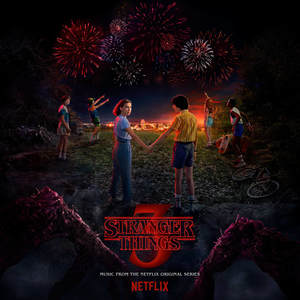 Stranger Things: Soundtrack from the Netflix Original Series, Season 3 (怪奇物语 第三季 电视剧原声带)
