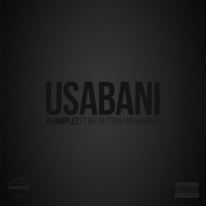 Usabani(feat. Redbutton & Maraza) (Explicit)