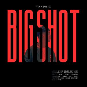 Big Shot (Explicit)