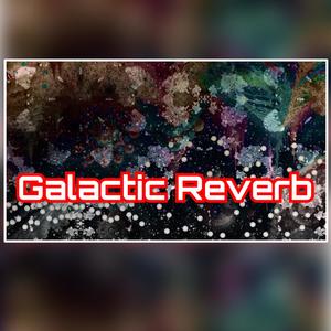 Galactic Reverb