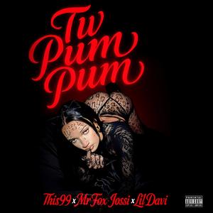 Tu pum pum (feat. Yossi & Dakalii producer) (Explicit)