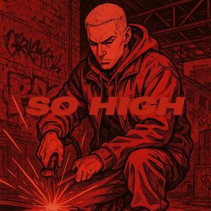SO HIGH (Explicit)
