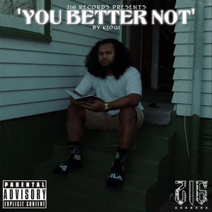 You Better Not (Explicit)