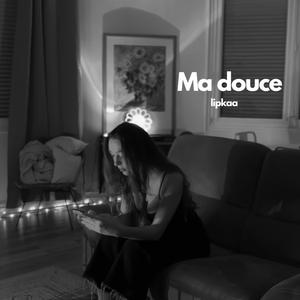 Ma douce (Explicit)