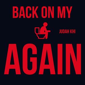 Back On My Shi Again (Explicit)