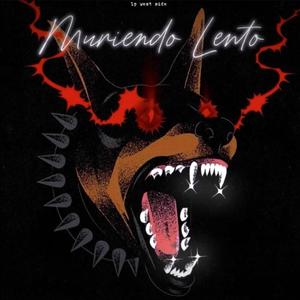 Muriendo Lento (feat. DRIP) (Explicit)
