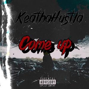 Come Up (Explicit)