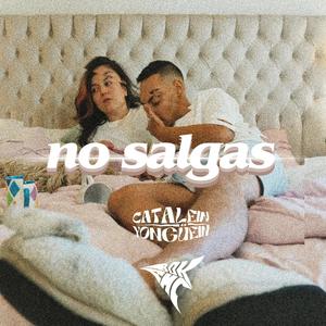 No Salgas (feat. Catalein YonGuein)