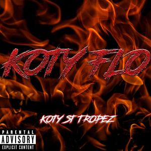 Koty Flo (Explicit)