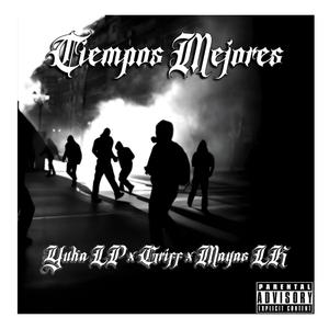 Tiempos Mejores (feat. Griff Alto Grado) (Explicit)