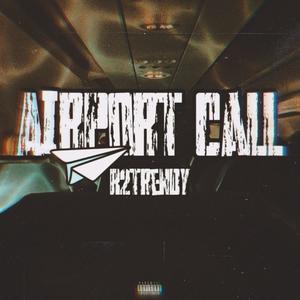 Airport Call (Explicit)