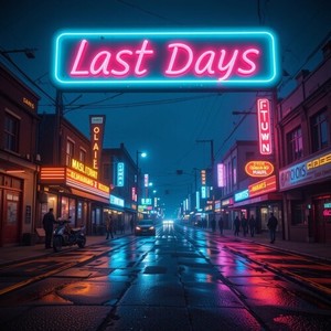 Last Days (Explicit)