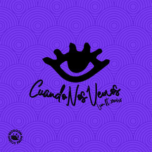 Cuando nos vemos (feat. X R E V X)