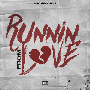 Runnin' from Love (Explicit)