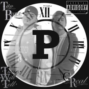 TIME WILL TELL (feat. Greal) [Explicit]
