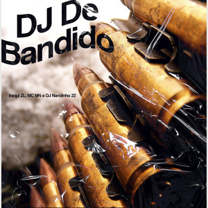 Dj de Bandido (Explicit)