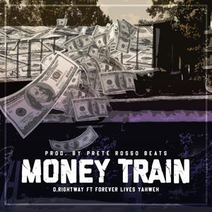 Money Train (feat. Forever Lives Yahweh & Prete Rosso Beats) [Explicit]