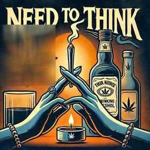 Need To Think (feat. YDD Maven) [Explicit]