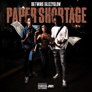 Paper Shortage (feat. Glizzy Glow) [Explicit]