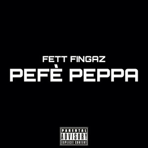 PEFÈ PEPPA (Explicit)