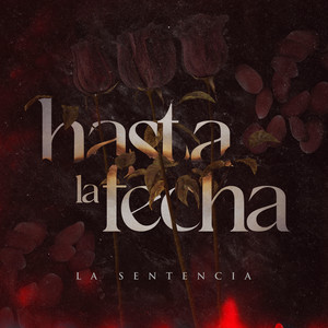 Hasta La Fecha