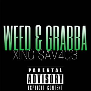 WEED & GRABBA (Explicit)