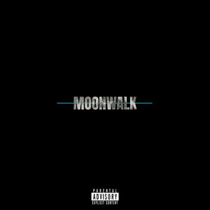 Moonwalk (Explicit)