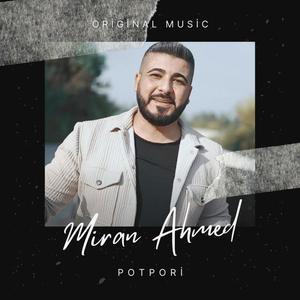Potpori (feat. Miran Ahmed)