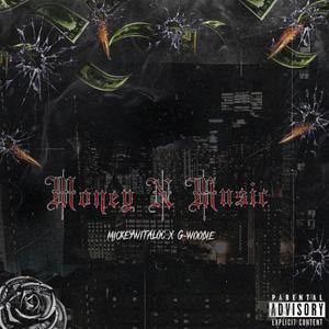Money N Music (feat. G-Woodie) (Explicit)