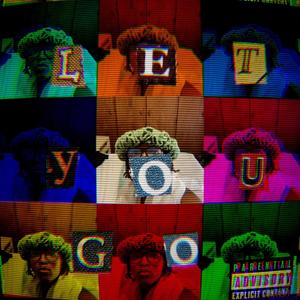 Let you go (Explicit)