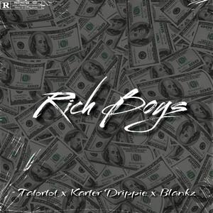 Rich Boys (feat. THEREALSPICE & Blankz) (Explicit)