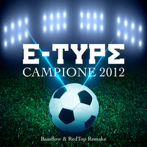 Campione 2012 (Bassflow & RedTop Remake)