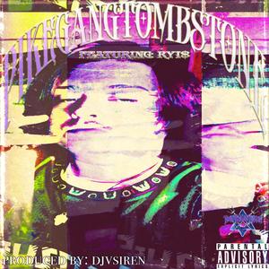 PIKEGANGTOMBTONE (feat. Ryi$ & Djvsiren) (Explicit)