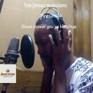 Jhazz (Shower your blessings)
